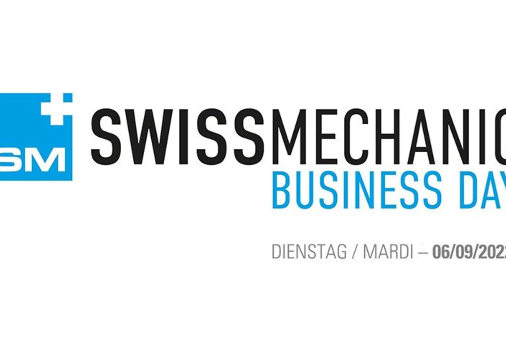 The Swissmechanic Business Day will take place on 6 September 2022 (Source: Swissmechanic)